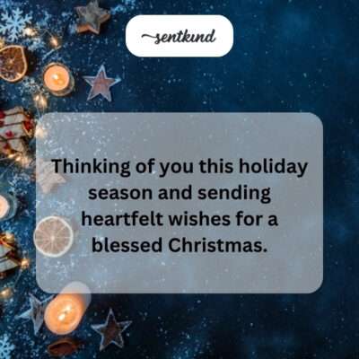  Thinking of you, blessed Christmas wishes.