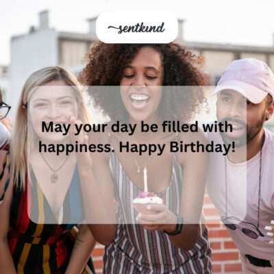 May your day be happy.