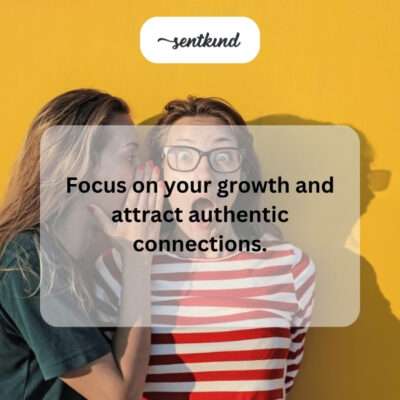 Focus on growth, attract authentic connections.