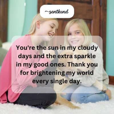 Thanking friend for brightening my world.