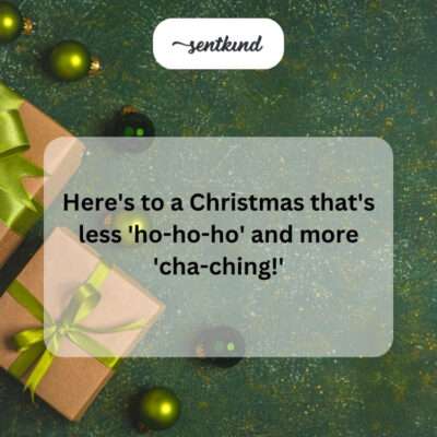 Wishing a 'cha-ching' Christmas.