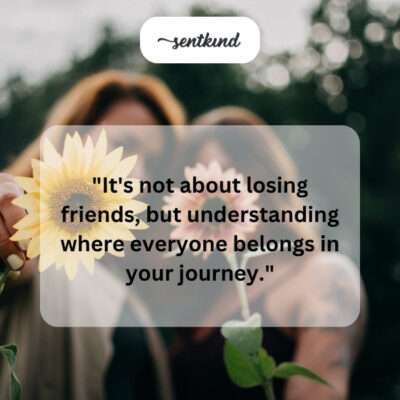 Friends finding their place in one's life journey.