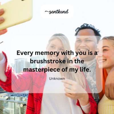 Memory, life's masterpiece.