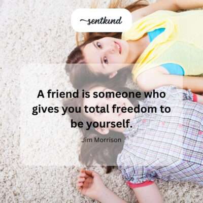 Friend allows authenticity.