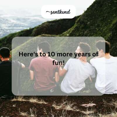 Here's to 10 more years.