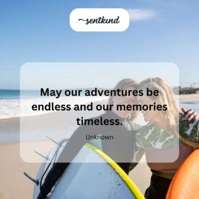 Endless adventures, timeless memories.