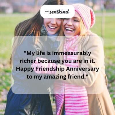 Richer life with friend.