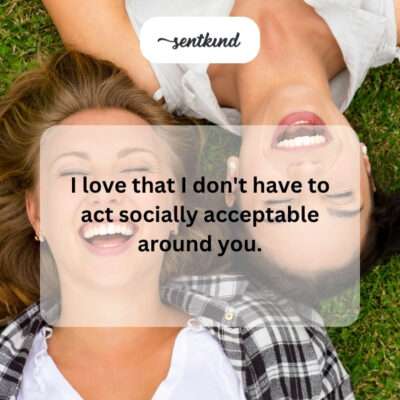 Unfiltered friendship.