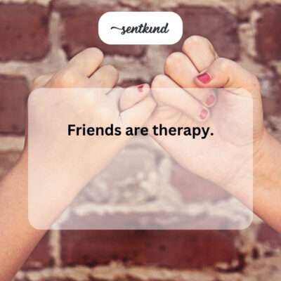 Friends provide comfort.