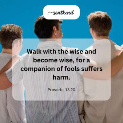 Walk with wise.