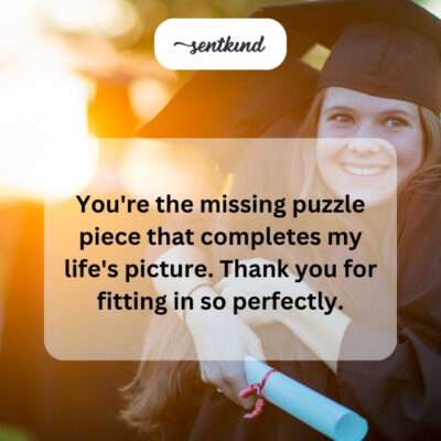 Thanking friend, missing puzzle piece.