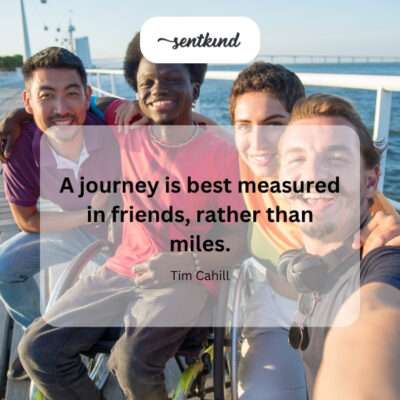 Journey measured in friends.