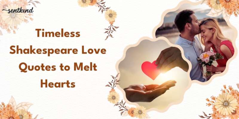 Romantic couple and hands holding heart, floral frame with text about timeless Shakespeare love quotes.