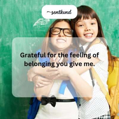 Gratitude for belonging.