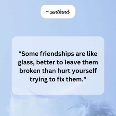 Broken glass friendship.