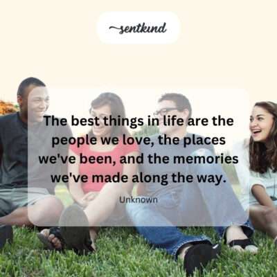 Best things: people, places, memories.