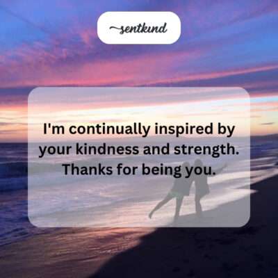 Inspired by kindness and strength.