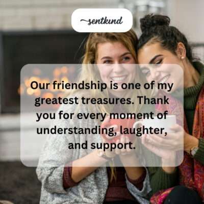 Friendship is a greatest treasure.