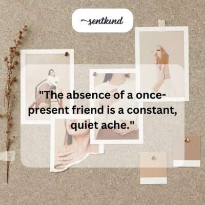Quiet ache from an absent friend.