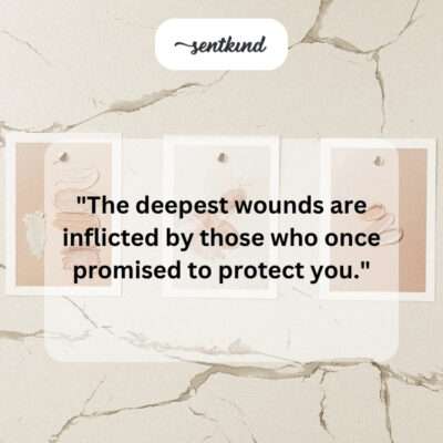 Deepest wounds from former protectors.
