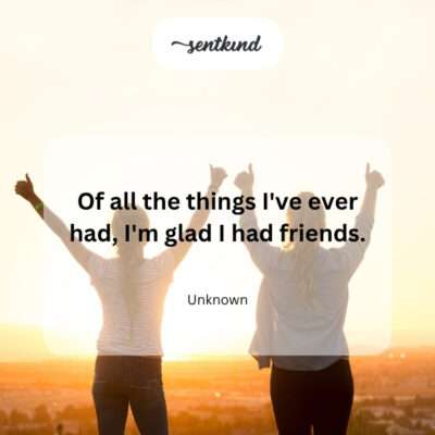 Glad for friends.