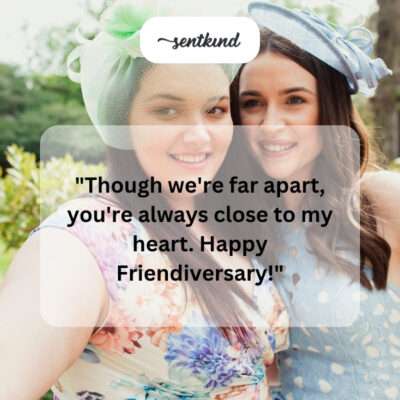 Close to heart despite distance.
