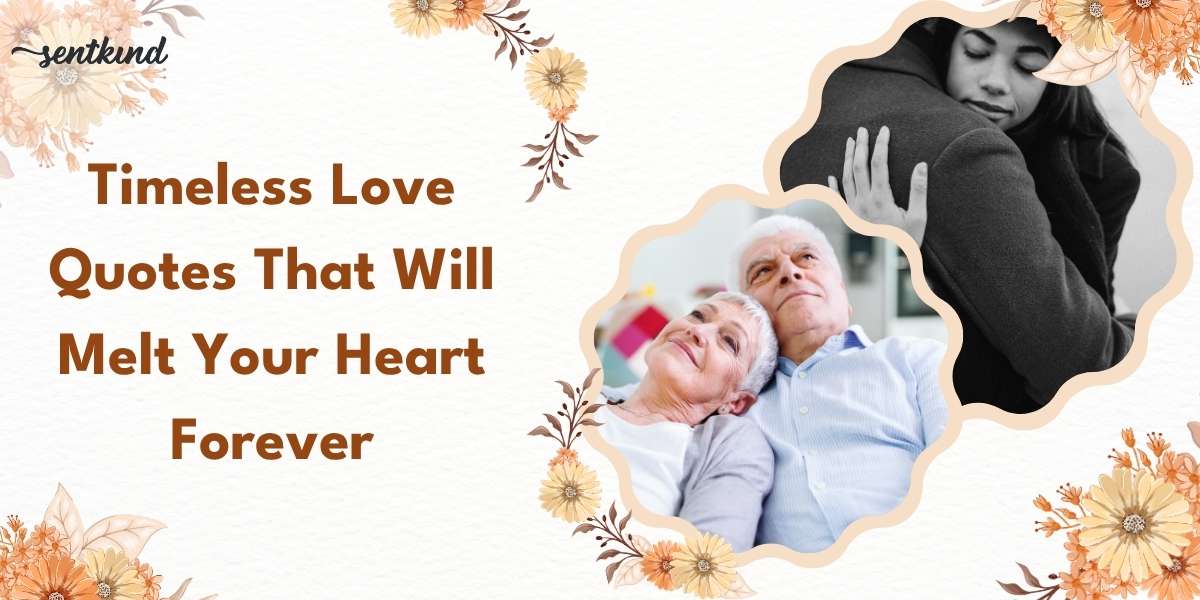 Elderly couple and hugging pair with floral frame, highlighting timeless love quotes.