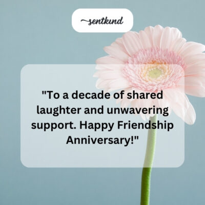 Decade of shared laughter.