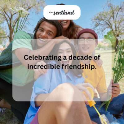 Celebrating a decade of incredible friendship.