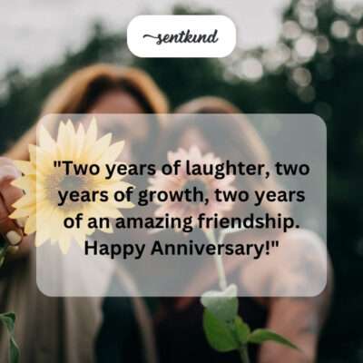 2 years of amazing friendship.
