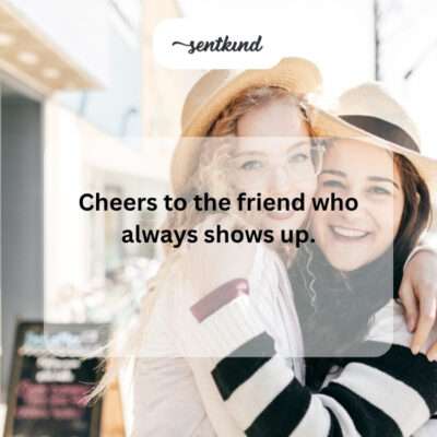 Reliable friend.