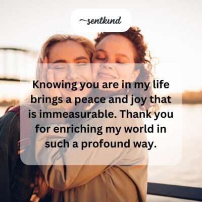 Thanking friend for immeasurable peace and joy.