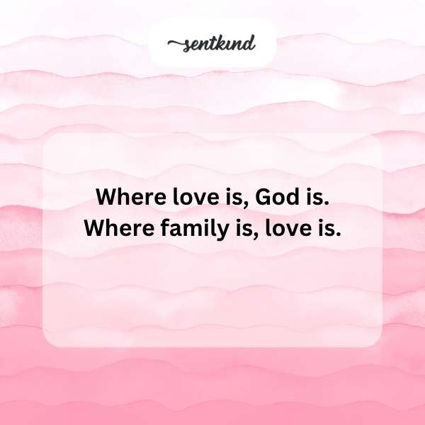 Love, God, Family connection.