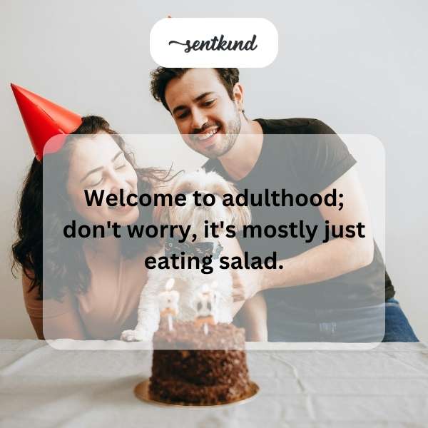 Celebrating the day you step into adulthood's adventures.