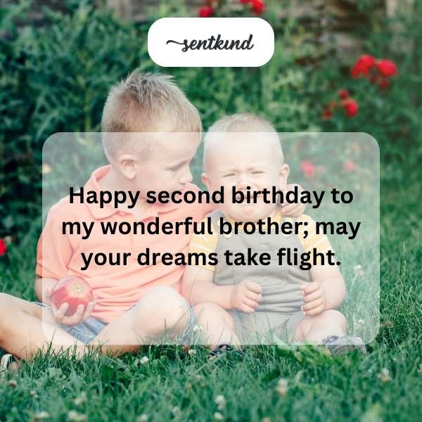 Celebrating my amazing brother's second year with heartfelt wishes.
