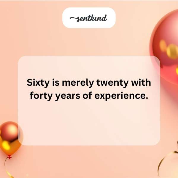 Celebrating six decades of wisdom and memories on your special day.