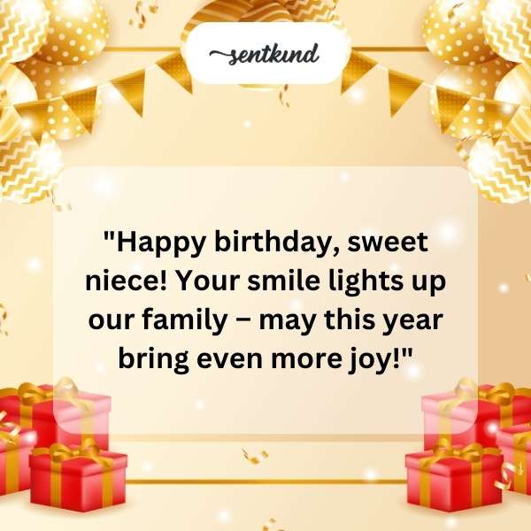 Warm greetings on your special day, dear niece.