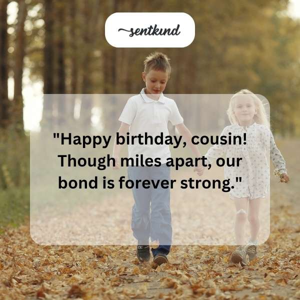 Joyful greetings for my cousin's special day.