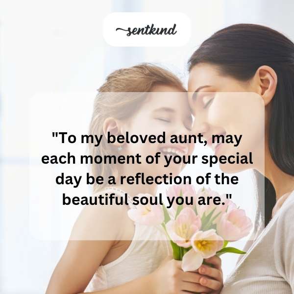 Heartfelt greetings for my cherished aunt on her birthday.