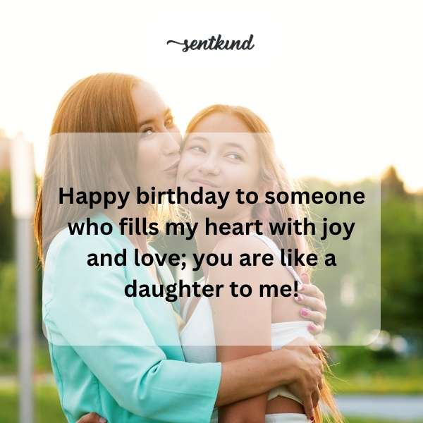Warm greetings for a cherished daughter-like figure.