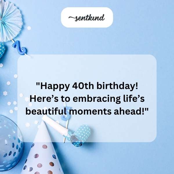 Celebratory greetings for a cousin's milestone 40th birthday.