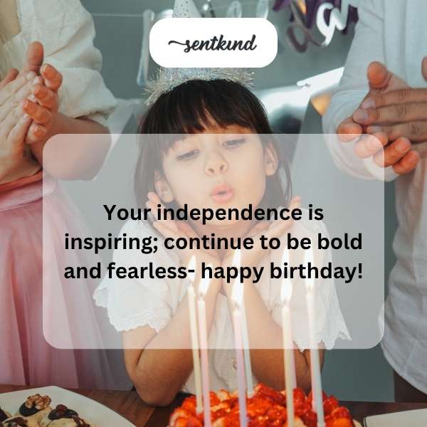 Heartfelt birthday greetings to our brave and independent daughter.