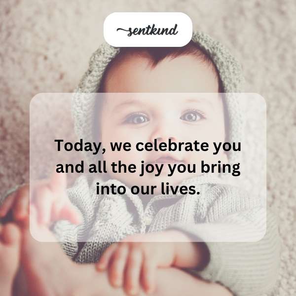Celebrating your first year and the happiness you bring.