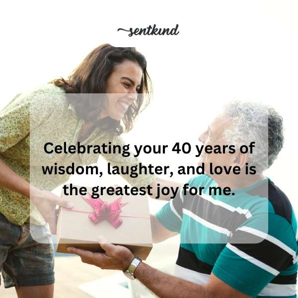 Quotes for celebrating four decades of life and joy.