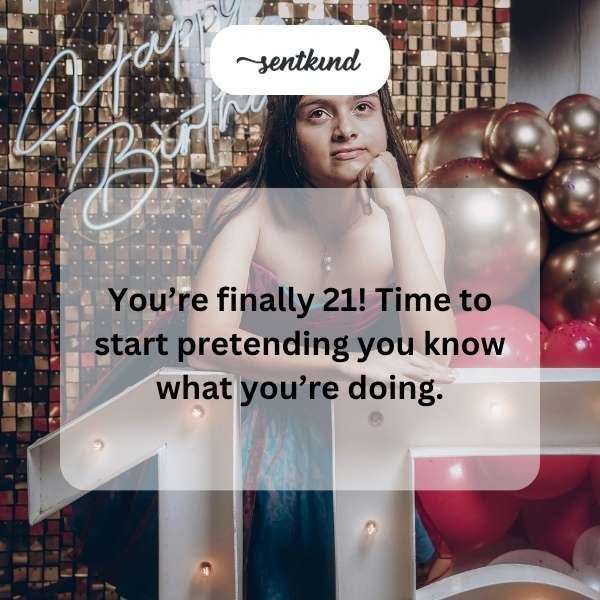 Congratulations on reaching your 21st year milestone!