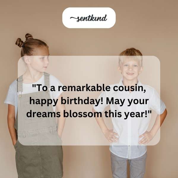 Greetings for a cousin's special day.