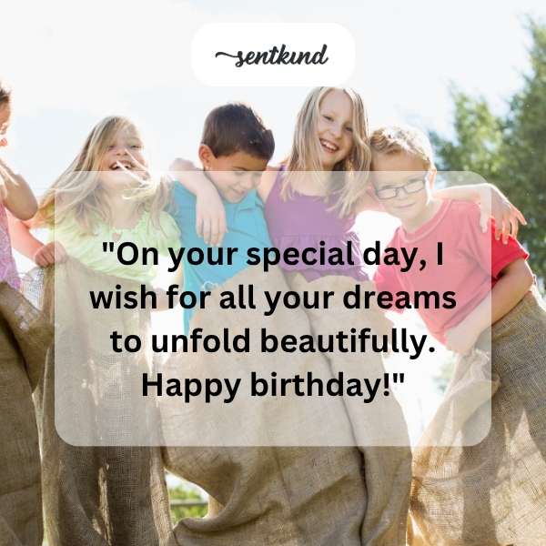 Wishing my cousin a day filled with joy and dreams coming true.