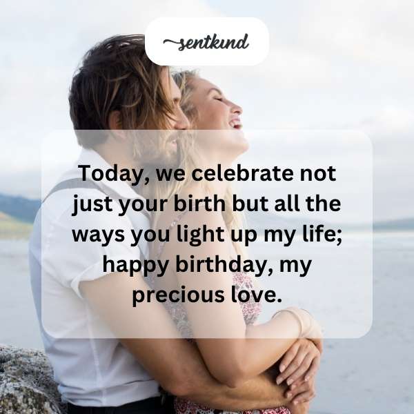 Heartfelt birthday greetings for the woman who brightens my world.