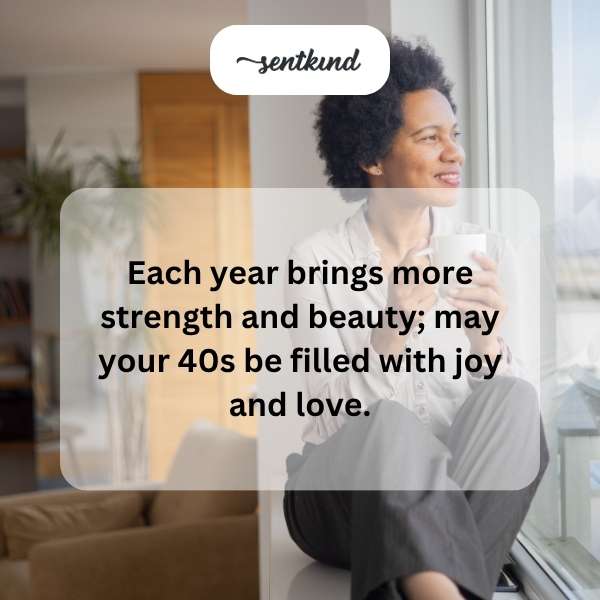 Inspirational wishes for someone turning forty.