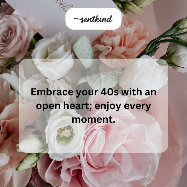 Celebrating the milestone of turning 40 with joy and gratitude.